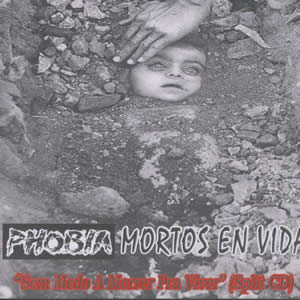 Mortos en Vida.- split cd con Phobia 2006